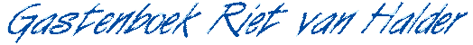 Gastenboek Riet van Halder